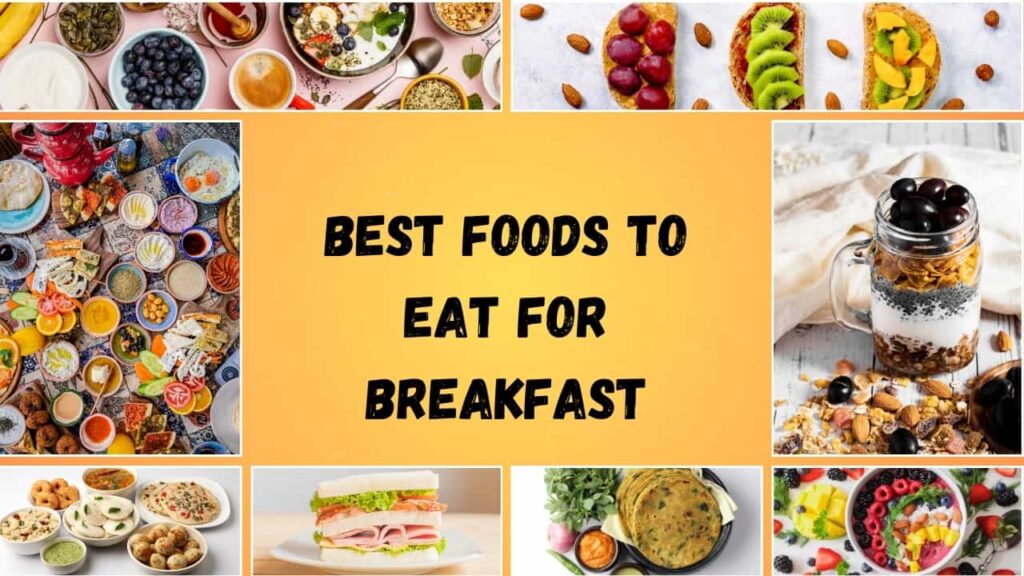 best foods to eat for breakfast
