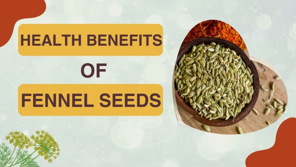 benefits of fennel seeds