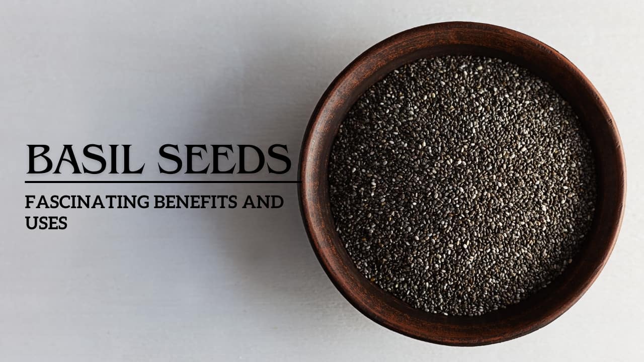 basil seeds benefits
