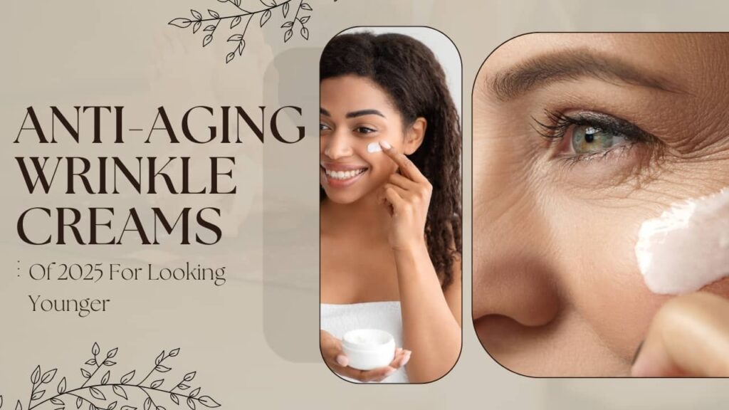 anti aging wrinkle cream