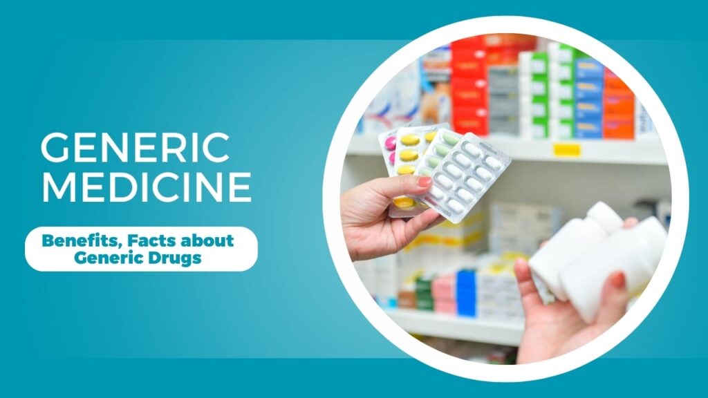benefits & facts about generic drugs