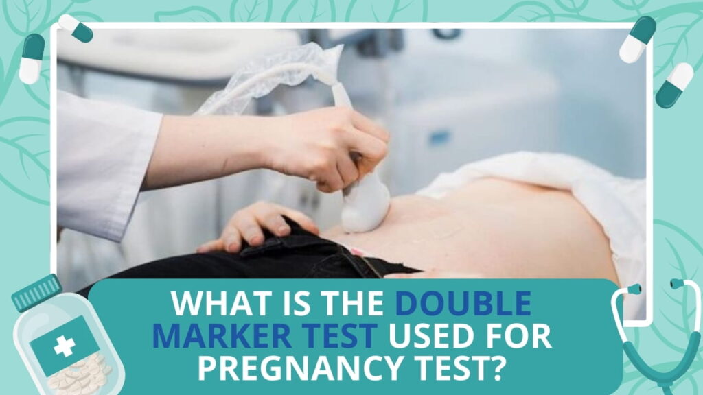 uses of double marker test in pregnancy