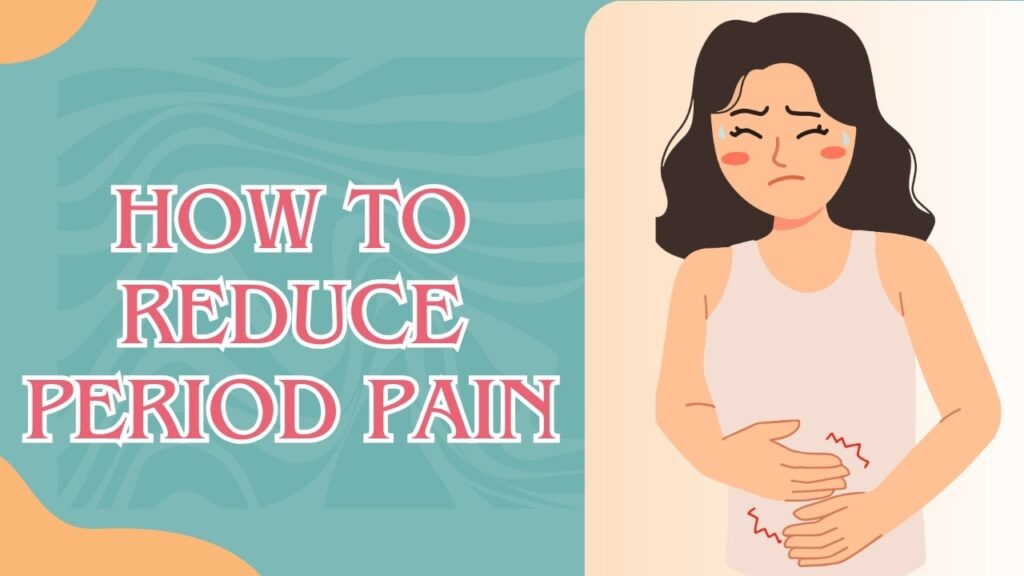 how to reduce period pain