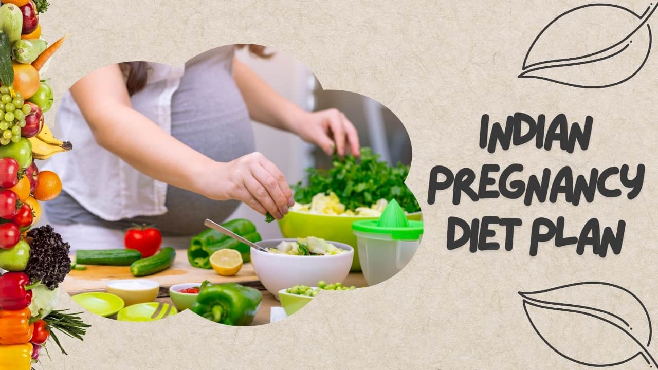 Indian Pregnancy Diet Plan For Women – Diet Chart