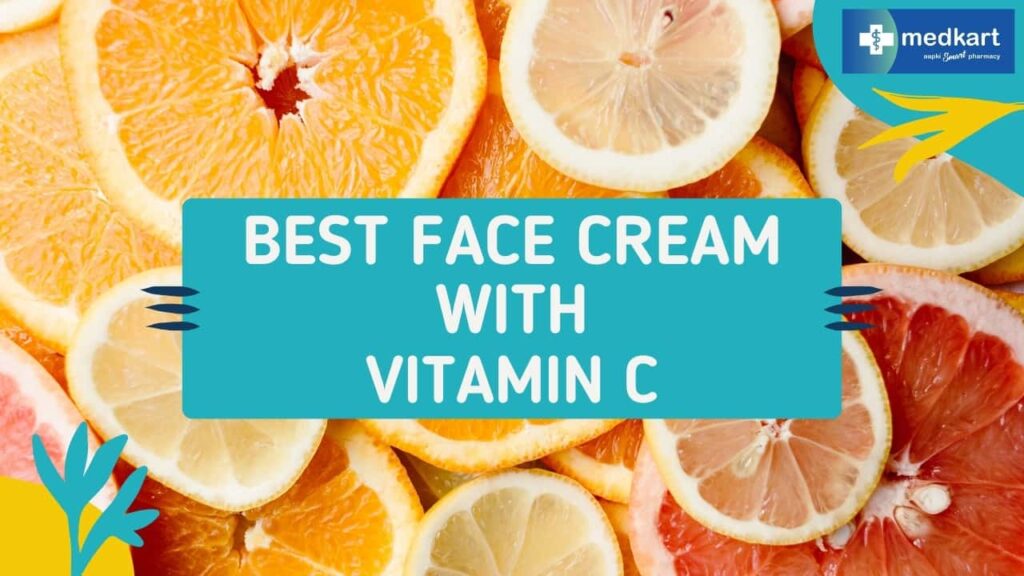 best vitamin c face cream