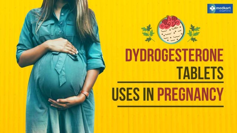 Dydrogesterone Tablets Uses In Pregnancy | Side Effects, Dosage