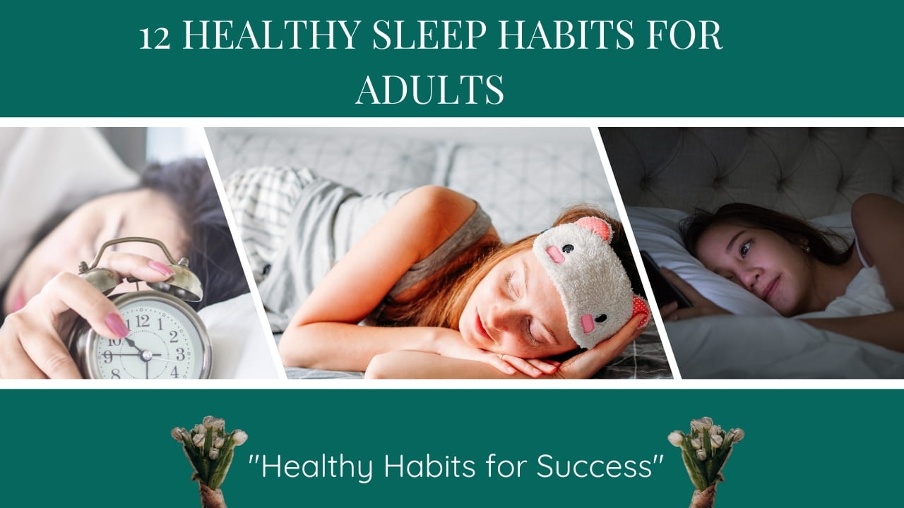 Healthy Sleep Habits for Adults: Improve Your Sleep Quality Today