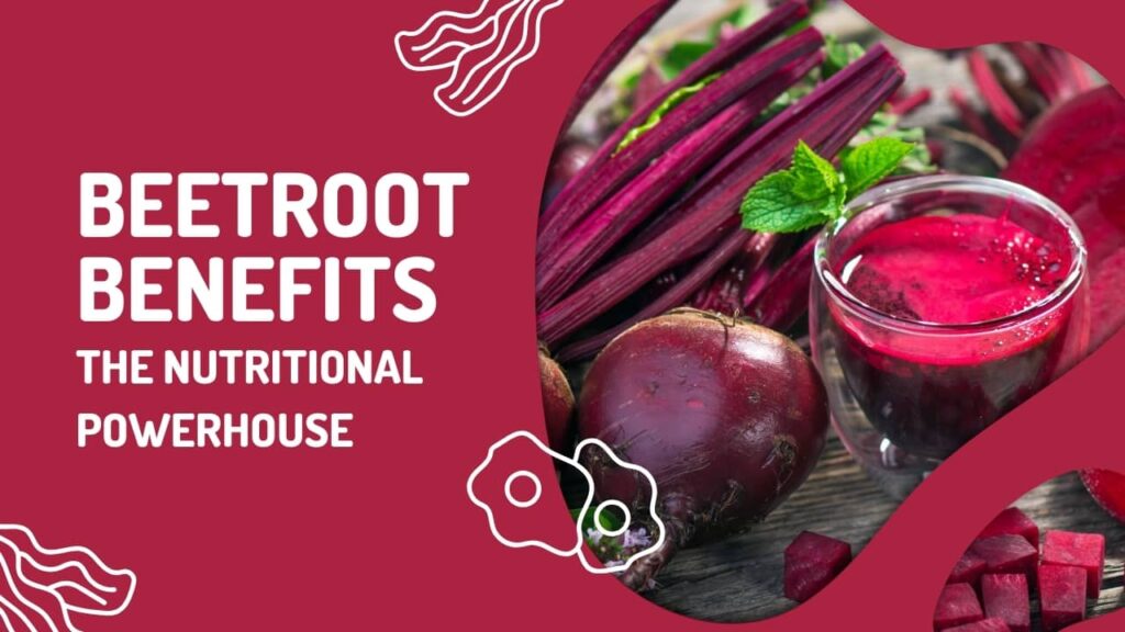 beetroot benefits