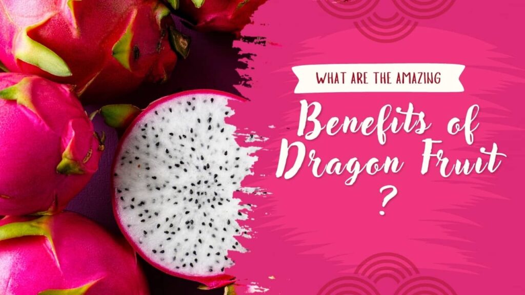 benefits of dragon fruits