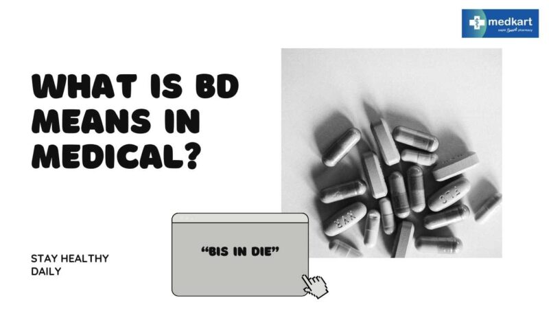 BD meaning in Medical Terms? - BD Full Form and Meaning
