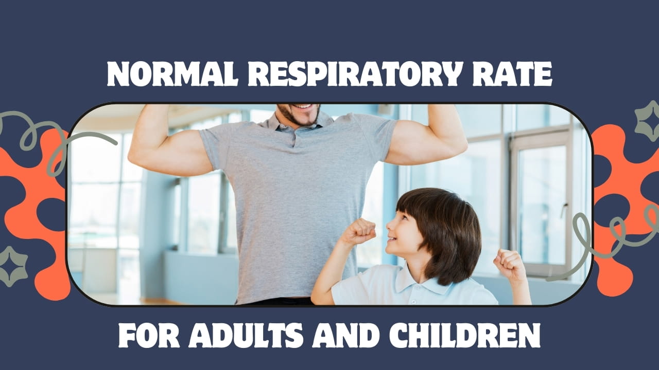 Normal Respiratory Rate for Adults and Children: A Complete Guide - Medkart Pharmacy Blogs