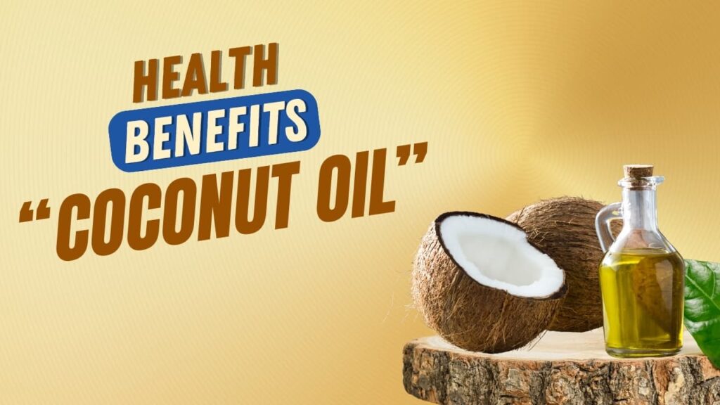 benefits of coconut oil