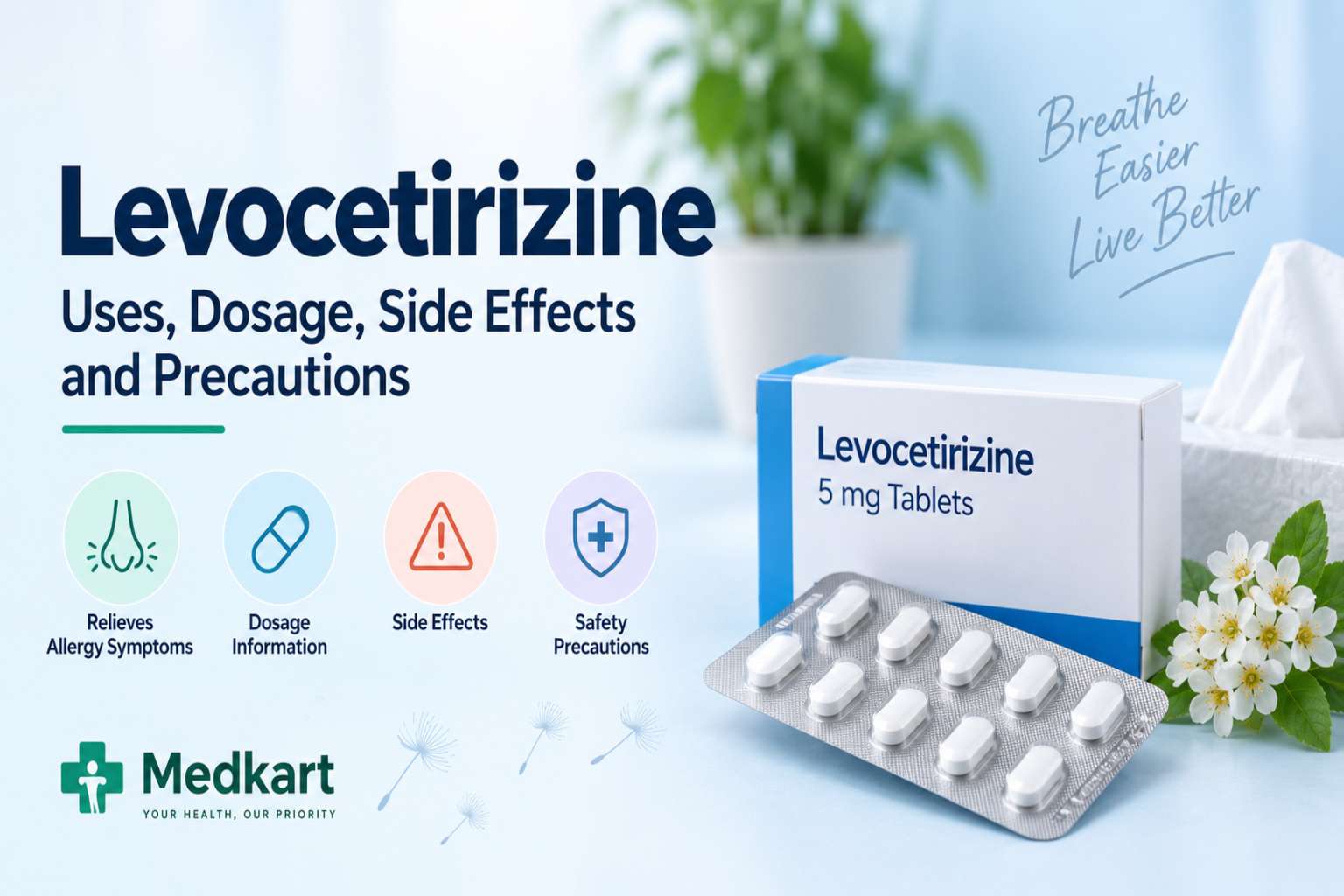 Levocetirizine: Uses, Dosage, Side Effects and Precautions