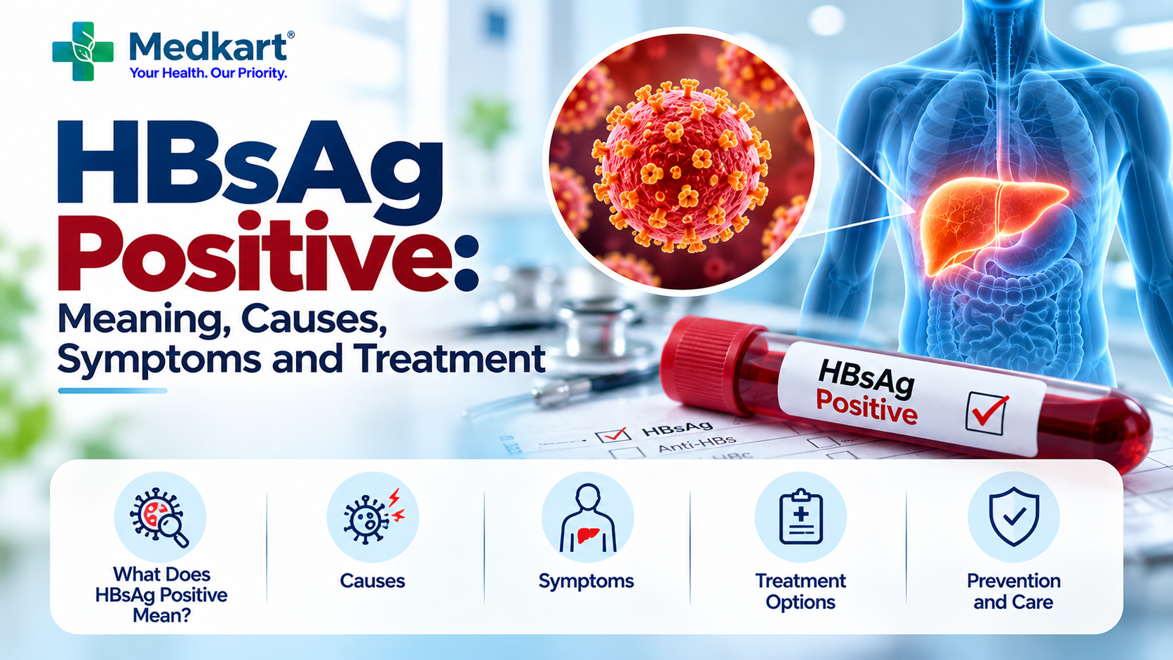 HBsAg Positive: Meaning, Causes, Symptoms and Treatment